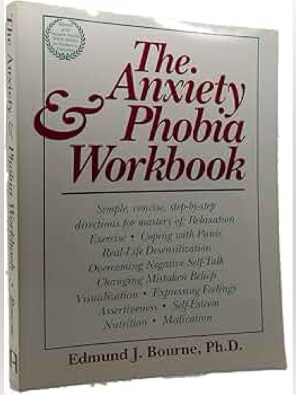The Anxiety & Phobia Workbook by Edmund J. Bourne Paperback Self-Help Classic